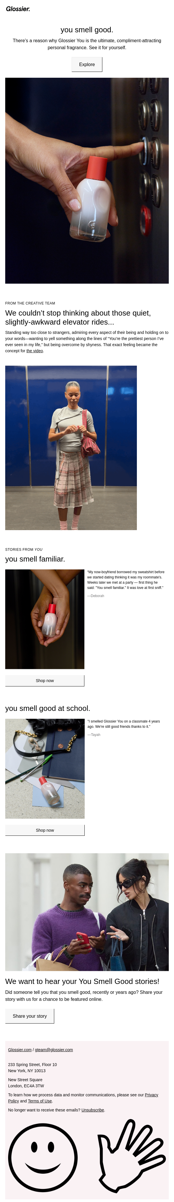You smell good